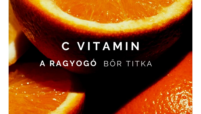 Miért jó a C-vitamin a bőrápolásban? – A ragyogó nyári bőr titka